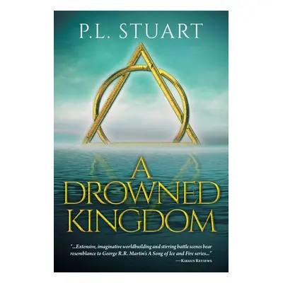 "A Drowned Kingdom" - "" ("Stuart P. L.")