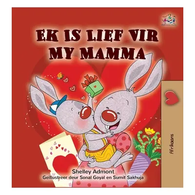 "I Love My Mom (Afrikaans children's book)" - "" ("Admont Shelley")