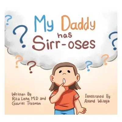 "My Daddy Has Sirr-Oses?" - "" ("Lepe M. D. Rita")