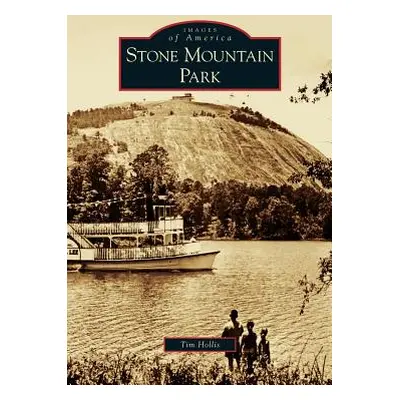 "Stone Mountain Park" - "" ("Hollis Tim")