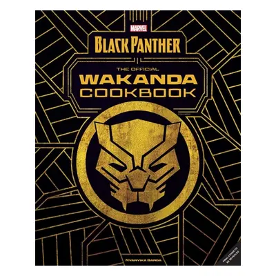 "Marvel's Black Panther the Official Wakanda Cookbook" - "" ("Banda Nyanyika")