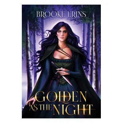 "Golden as the Night" - "" ("Erins Brooke")