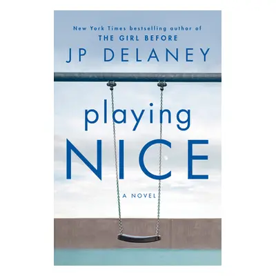 Playing Nice (Delaney Jp)