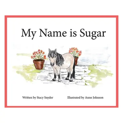 "My Name is Sugar" - "" ("Snyder Stacy T.")