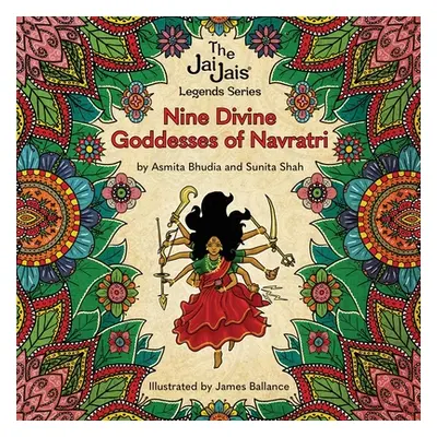 "Nine Divine Goddesses of Navratri" - "" ("Shah Sunita")