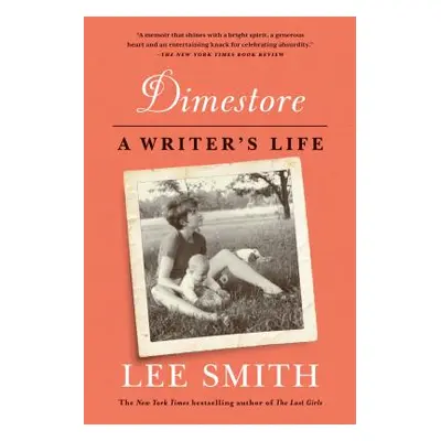 "Dimestore: A Writer's Life" - "" ("Smith Lee")