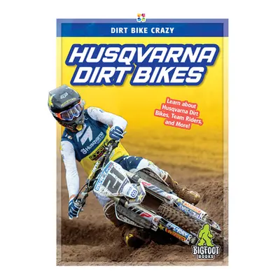 "Husqvarna Dirt Bikes" - "" ("Van R. L.")