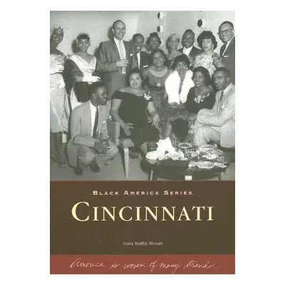 "Cincinnati" - "" ("Moore Gina Ruffin")