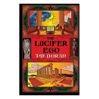 "The Lucifer Ego: The Sequel to Toward the Gleam" - "" ("Doran T. M.")