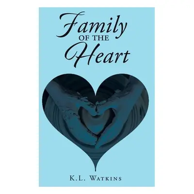 "Family of the Heart" - "" ("Watkins K. L.")