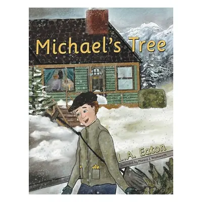 "Michael's Tree" - "" ("Wadsworth Monica J.")