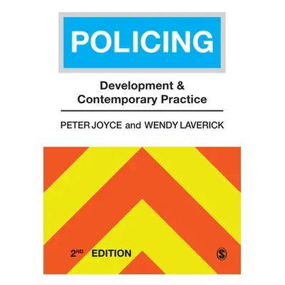 "Policing: Development and Contemporary Practice" - "" ("Joyce Peter")