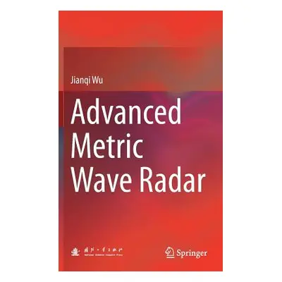 "Advanced Metric Wave Radar" - "" ("Wu Jianqi")