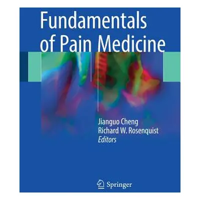 "Fundamentals of Pain Medicine" - "" ("Cheng Jianguo")