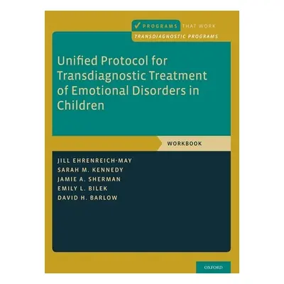 "Unified Protocol for Transdiagnostic Treatment of Emotional Disorders in Children: Workbook" - 