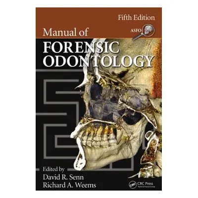 "Manual of Forensic Odontology" - "" ("Senn David R.")