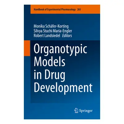 "Organotypic Models in Drug Development" - "" ("Schfer-Korting Monika")