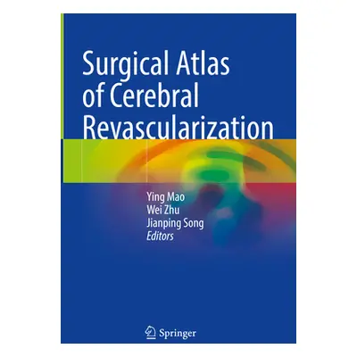 "Surgical Atlas of Cerebral Revascularization" - "" ("Mao Ying")