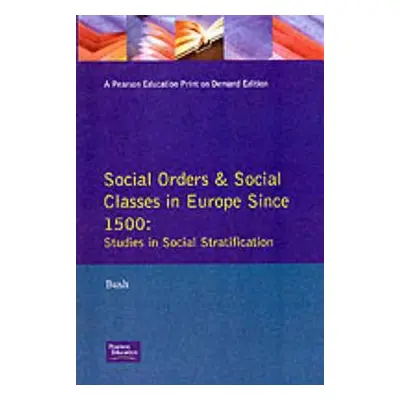 "Social Orders and Social Classes in Europe Since 1500: Studies in Social Stratification" - "" (