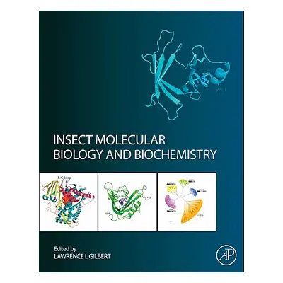 "Insect Molecular Biology and Biochemistry" - "" ("Gilbert Lawrence I.")