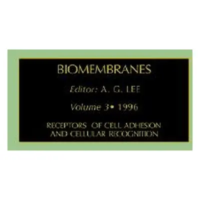 "Receptors of Cell Adhesion and Cellular Recognition: Volume 3" - "" ("Lee A. G.")