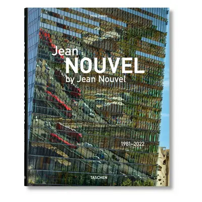 "Jean Nouvel by Jean Nouvel. 1981-2022" - "" ("Jodidio Philip")