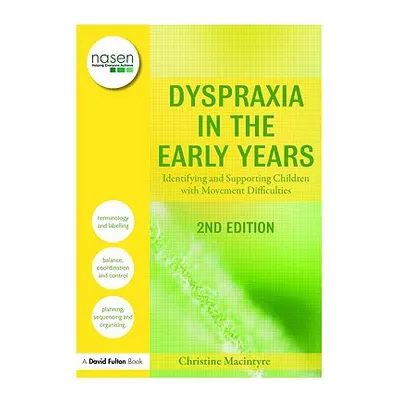 "Dyspraxia in the Early Years: Identifying and Supporting Children with Movement Difficulties" -