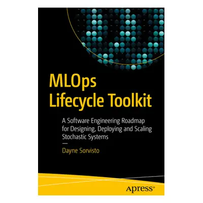 "Mlops Lifecycle Toolkit: A Software Engineering Roadmap for Designing, Deploying, and Scaling S