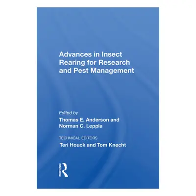 "Advances in Insect Rearing for Research and Pest Management" - "" ("Anderson Thomas E.")