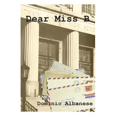 "Dear Miss B" - "" ("Albanese Dominic")