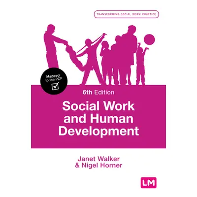 "Social Work and Human Development" - "" ("Walker Janet")