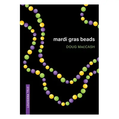 "Mardi Gras Beads" - "" ("Maccash Doug")