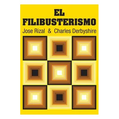 "El Filibusterismo" - "" ("Rizal Jose")