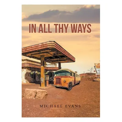 "In All Thy Ways" - "" ("Evans Michael")