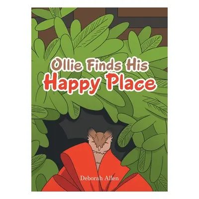 "Ollie Finds His Happy Place" - "" ("Allen Deborah")