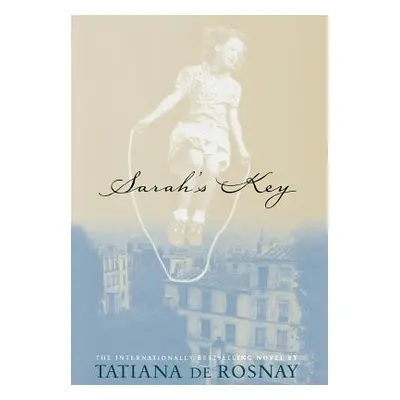 "Sarah's Key" - "" ("De Rosnay Tatiana")