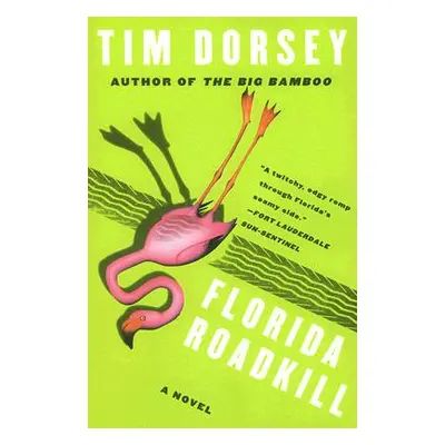 "Florida Roadkill" - "" ("Dorsey Tim")