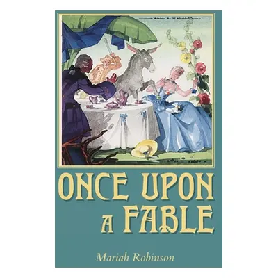 "Once Upon a Fable" - "" ("Robinson Mariah")