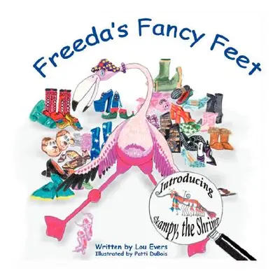 "Freeda's Fancy Feet" - "" ("Evers Louise R.")