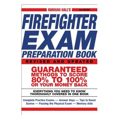 "Norman Hall's Firefighter Exam Preparation Book" - "" ("Hall Norman")