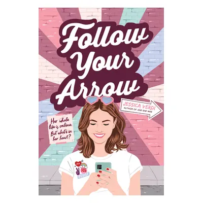 Follow Your Arrow (Verdi Jessica)