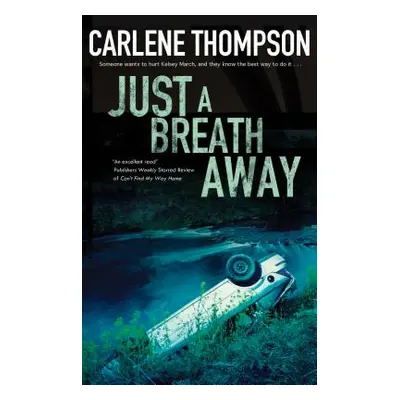 "Just a Breath Away" - "" ("Thompson Carlene")