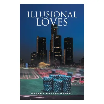 "Illusional Loves" - "" ("Harris-Manley Marsha")