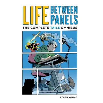 "Life Between Panels" - "" ("Young Ethan")