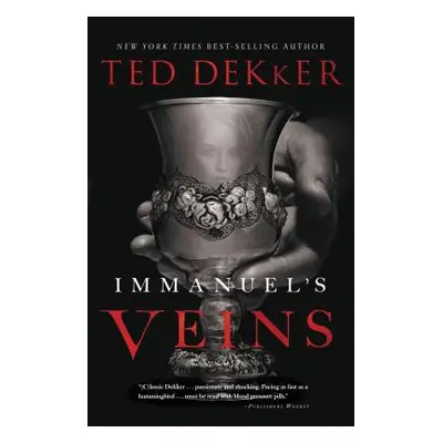 "Immanuel's Veins" - "" ("Dekker Ted")