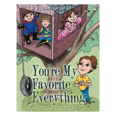 "You'Re My Favorite Everything" - "" ("Allen J. J.")