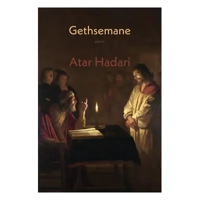 Gethsemane (Hadari Atar)