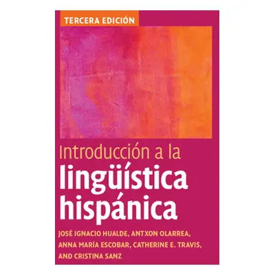 "Introduccin a la Lingstica Hispnica" - "" ("Hualde Jos Ignacio")