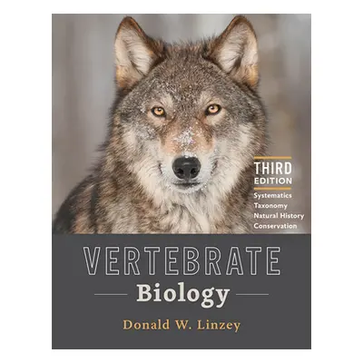 "Vertebrate Biology: Systematics, Taxonomy, Natural History, and Conservation" - "" ("Linzey Don