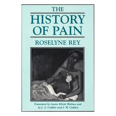 "The History of Pain" - "" ("Rey Roselyne")